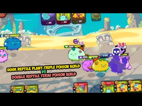 Triple Poison Garish Grass Yam DRP (Dusk Reptile Plant) vs Double Termi Poison Build - Axie Infinity