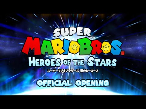 SMB Heroes of the Stars - Official Opening (2024)