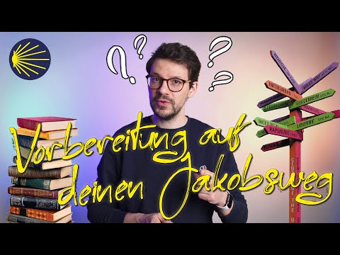 6 Schritte zur Vorbereitung für deinen Jakobsweg