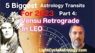 5 Biggest Astrology Transits, 2023 | Part 4: Venus Retrograde