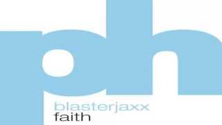 Blasterjaxx - Faith