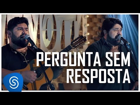 Pergunta Sem Resposta - César Menotti e Fabiano