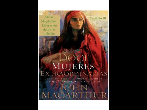 Libro Doce Mujeres Extraordinarias capítulo 10 - María Magdalena