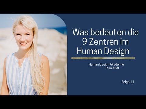 Was bedeuten die 9 Zentren im Human Design?