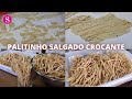 HOW TO MAKE CRISPY SALTY STICKS