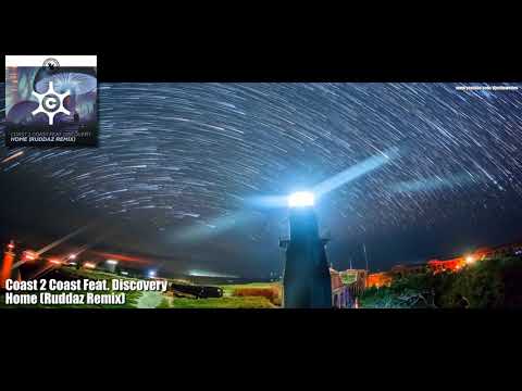 Coast 2 Coast Feat. Discovery - Home (Ruddaz Remix) HD 1080p