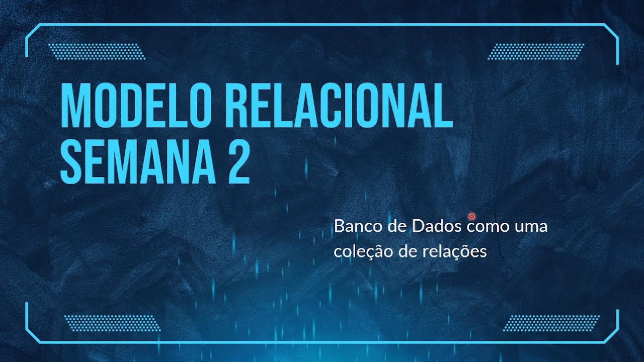 Semana 2  - Banco de Dados