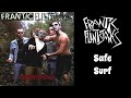Frantic Flintstones - Safe Surf - Psychobilly & Rock Music Addict Frantic Flintstones - Safe Surf