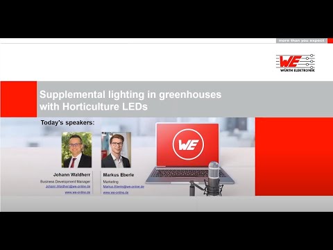 Würth Elektronik Webinar: Supplemental lighting in greenhouses with Horticulture LEDs