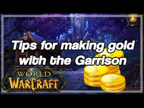 [World of Warcraft] Tips for making gold with the Garrison