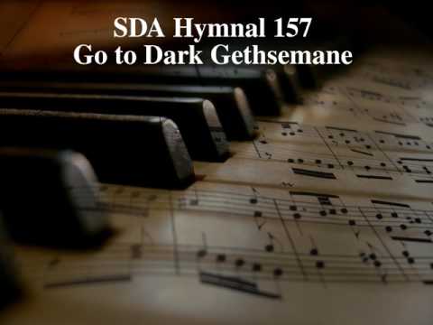 SDA Hymnal 157 – Go to Dark Gethsemane    fv