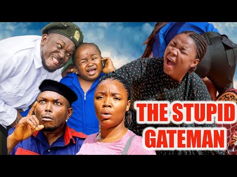 THE STUPID GATEMAN FULL MOVIE ''EKENE UMENWA/MR IDIOT 2023 #new #trending NIGERIAN NOLLYWOOD MOVIE