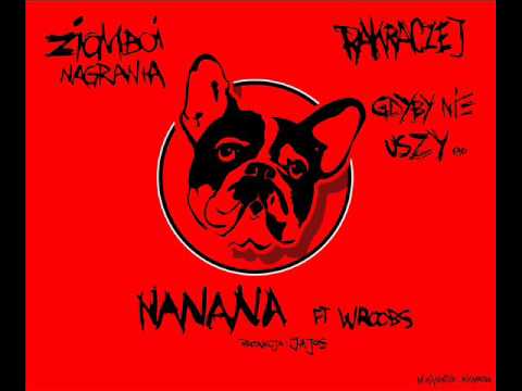 Rakraczej - Nanana ft Wroobs