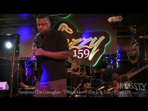 James Ross @  (Saxophonist) Tim Cunningham - "I Wanna Know" - www.Jross-tv.com (St. Louis)