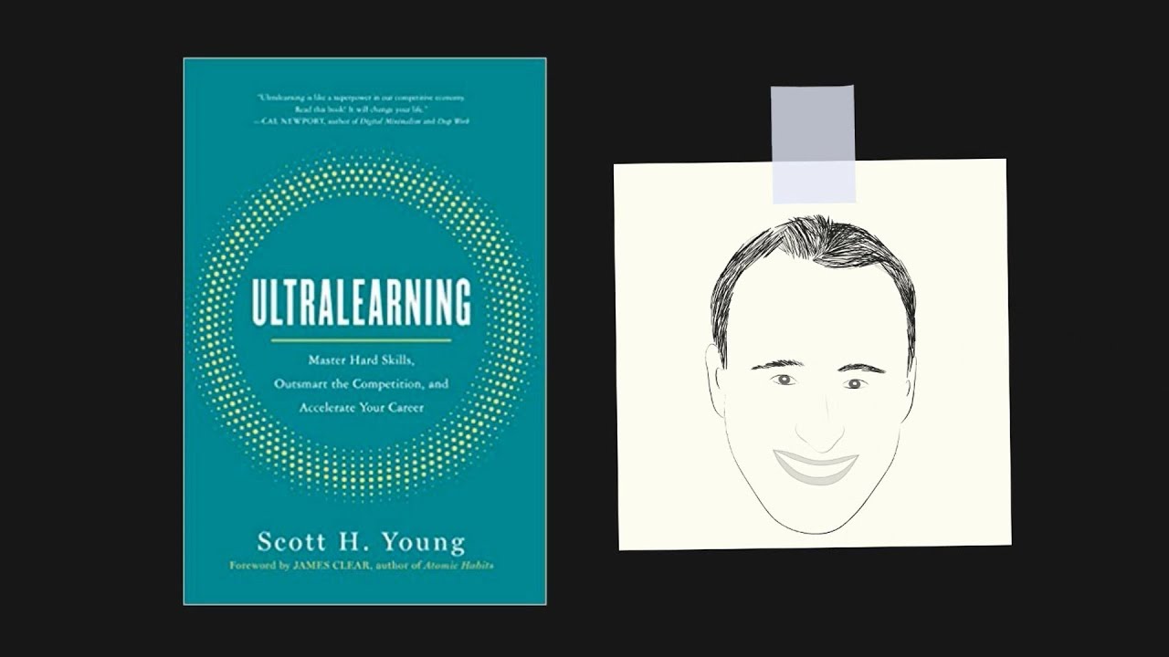 ULTRALEARNING by Scott Young | Core Message