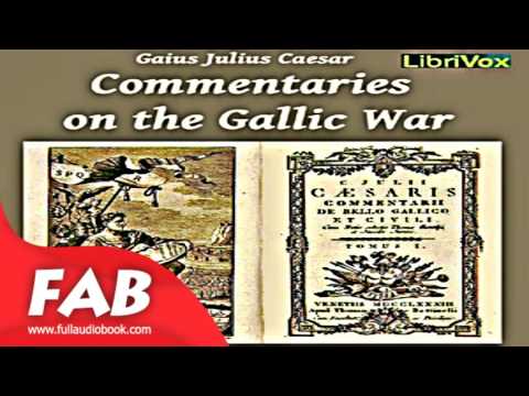 Commentaries on the Gallic War Full Audiobook by Gaius Julius CAESAR