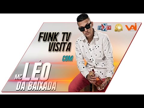 Mc Léo Da Baixada - Funk TV Visita ( Prévia )