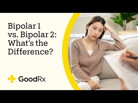Bipolar 1 vs. Bipolar 2: What’s the Difference? | GoodRx