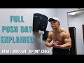 FULL PUSH DAY EXPLAINED | How I brought up my chest