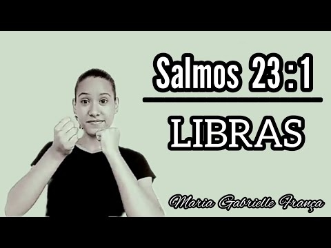 Salmos 23:1| Em Libras • Maria Gabrielle.