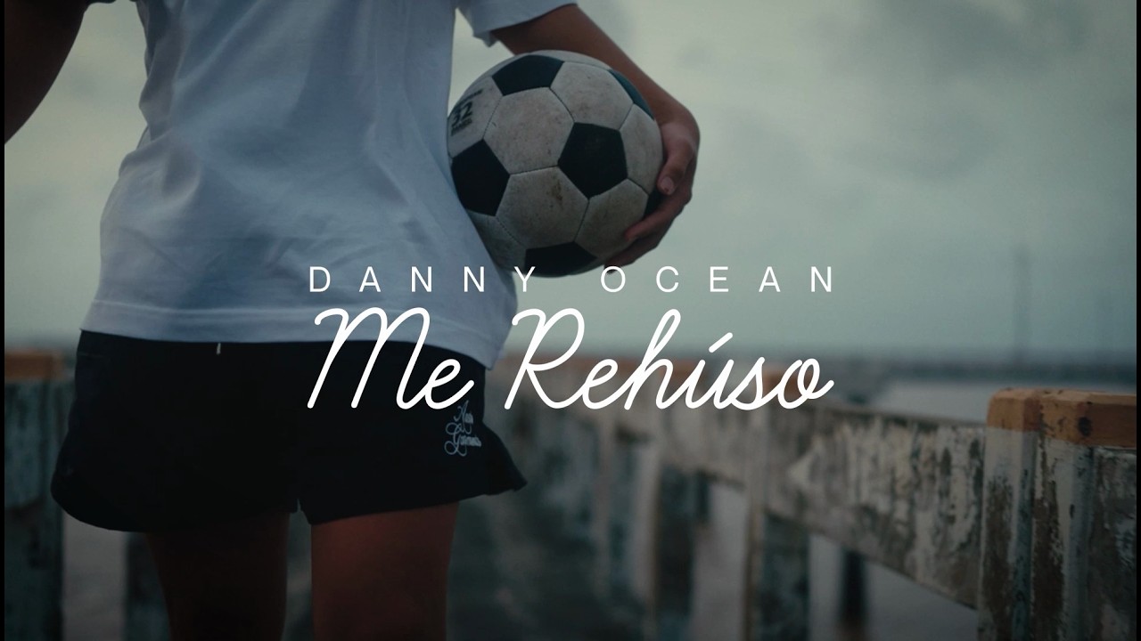Danny Ocean - Me Rehúso (World Cup Vibes) ⚽
