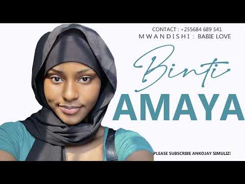 BINTI AMAYA - SIMULIZI MPYA