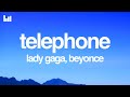 Lady Gaga Telephone Lyrics Ft Beyoncé