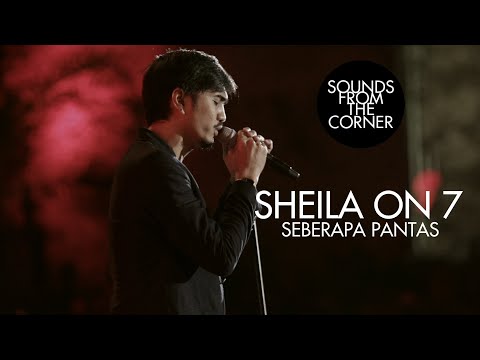 Sheila On 7 - Seberapa Pantas | Sounds From The Corner Live #17