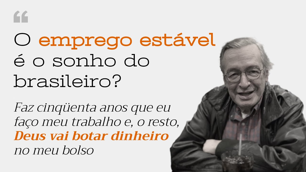 O Brasil é inseguro! Brasileiro quer um emprego estável ou um emprego público. (Olavo de Carvalho)