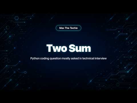 Two Sum Python Coding Question Mostly Asked In Technical Interview
