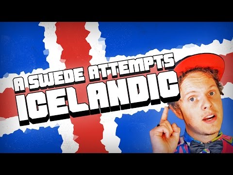 A SWEDE TRYING TO SPEAK ICELANDIC