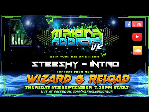 MC WIZARD MC RELOAD DJ INTRO DJ STEESHY MAKINA ADDICTS UK