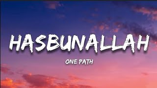 Download lagu One Path - HASBUNALLAH (lyrics) mp3