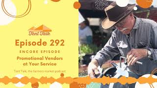 Ep 292: Encore Episode: Promotional Vendors at Your Service