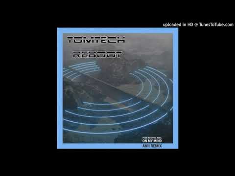 Peer Kusiv, Avec ANII - On My Mind (TOMTECH ReBOOT)
