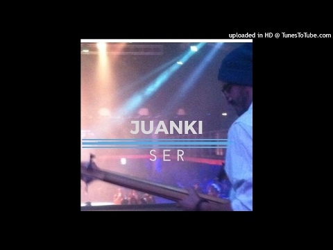 SER - Juanki