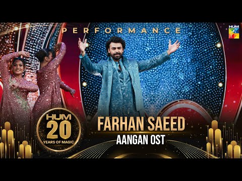 Man Aangan Pe📯🎵-  Farhan Saeed's Performance -  HUM 20 Years of Magic - HUM TV