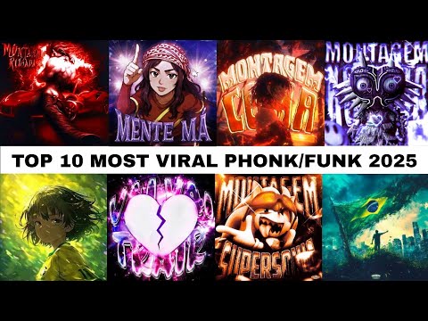 🎵 TOP 10 MOST VIRAL PHONK/FUNK 2025 🎵🔥