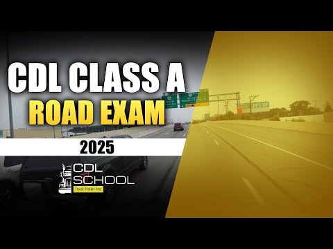 CDL CLASS-A ROAD EXAM 2025