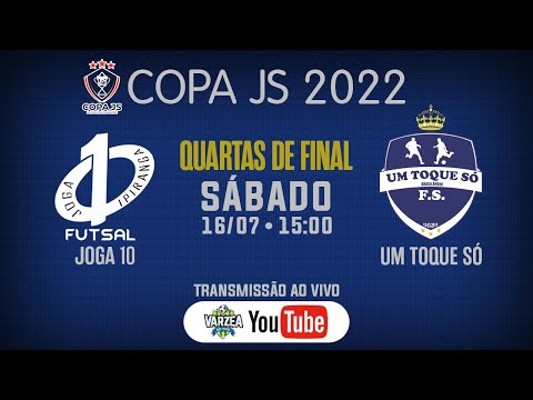 Joga 10 FS x Um Toque Só FS • Quartas de Final • Copa JS 2022