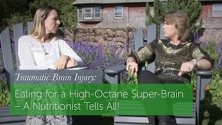 TBI: How to Eat For Your Super-Brain – A Nutritionist Tells All!