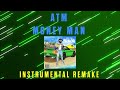 ATM - Money Man (Instrumental Remake)