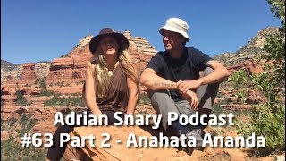 Adrian Snary Unlearning #63 - Anahata Ananda - Part 2 Healing Ancestral Lines