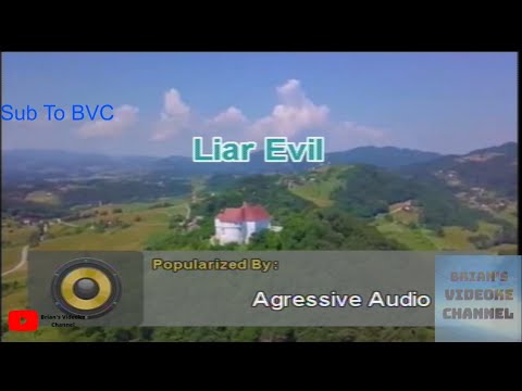 Liar Evil- Aggressive Audio