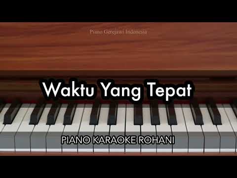 Waktu Yang Tepat - GSJS Worship | Piano Karaoke Rohani