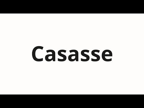 How to pronounce Casasse
