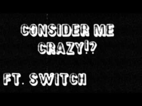 Switch - Consider Me Crazy!?