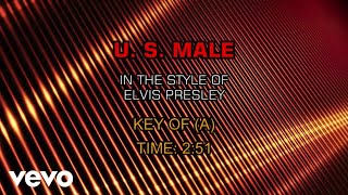 Elvis Presley - U. S. Male (Karaoke)