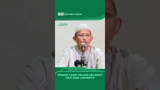 Download lagu ORANG YANG PALING SELAMAT HATI DAN LISANNYA - Ustadz Abu Yahya Badrusalam, Lc mp3