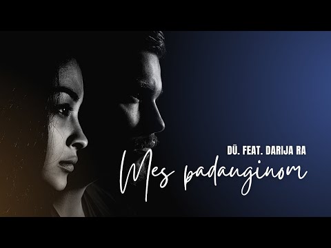 DŪ.  feat.  Darija Ra - Mes padauginom